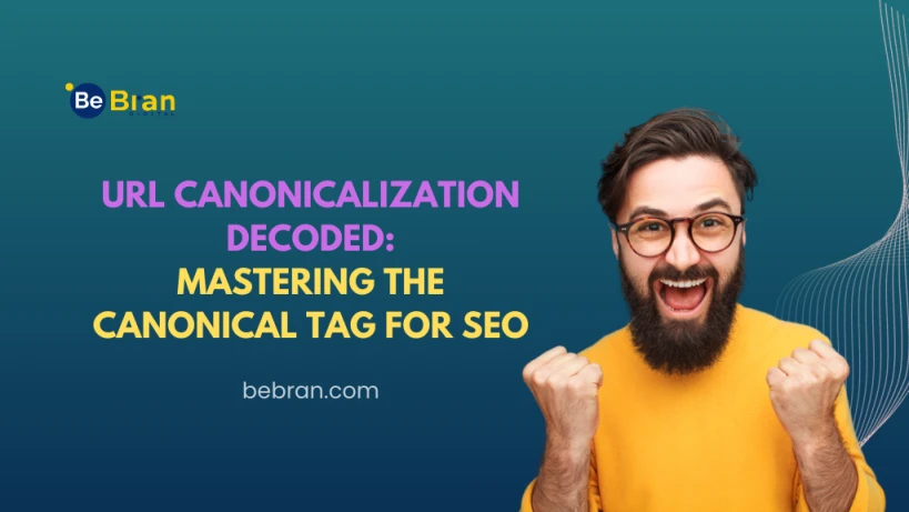 URL Canonicalization Decoded: Mastering the Canonical Tag for SEO