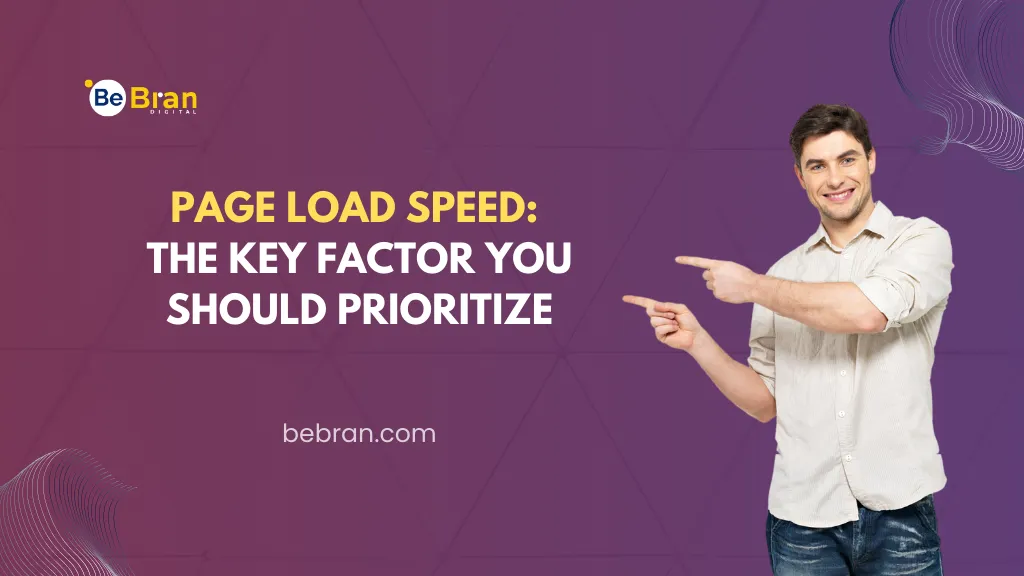 Page Load Speed: The Key Factor You Should Prioritize