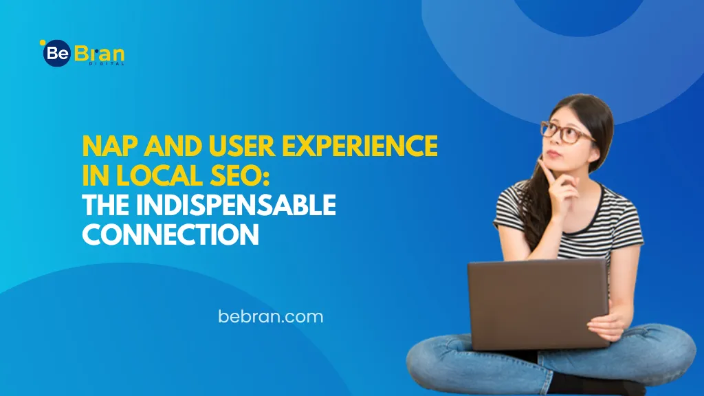 NAP and User Experience in Local SEO: The Indispensable Connection