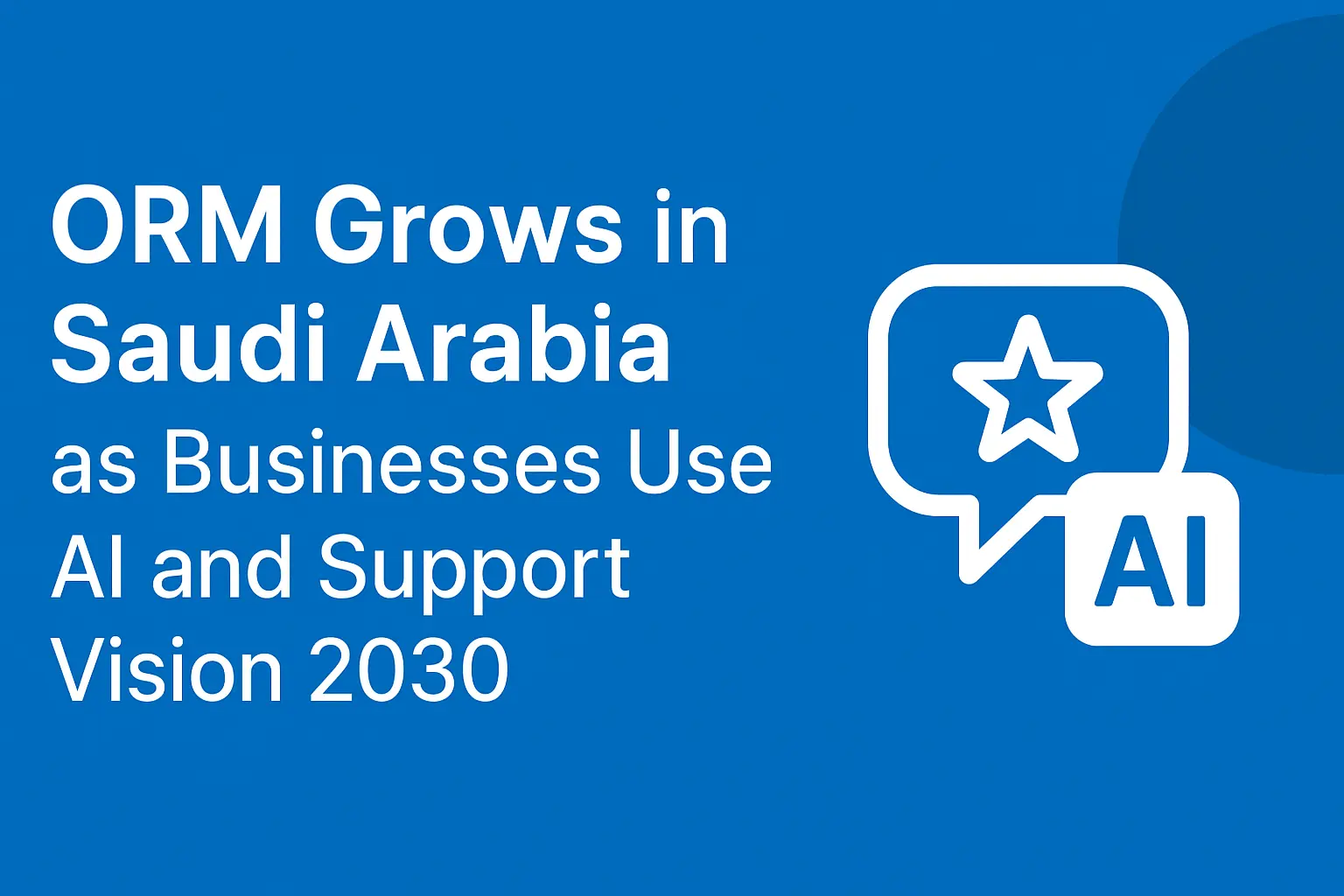 ORM Growth in Saudi Arabia with AI and Vision 2030