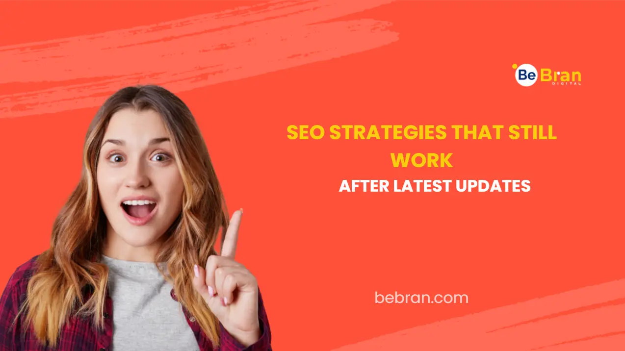 SEO Strategies That Still Work After Google Updates