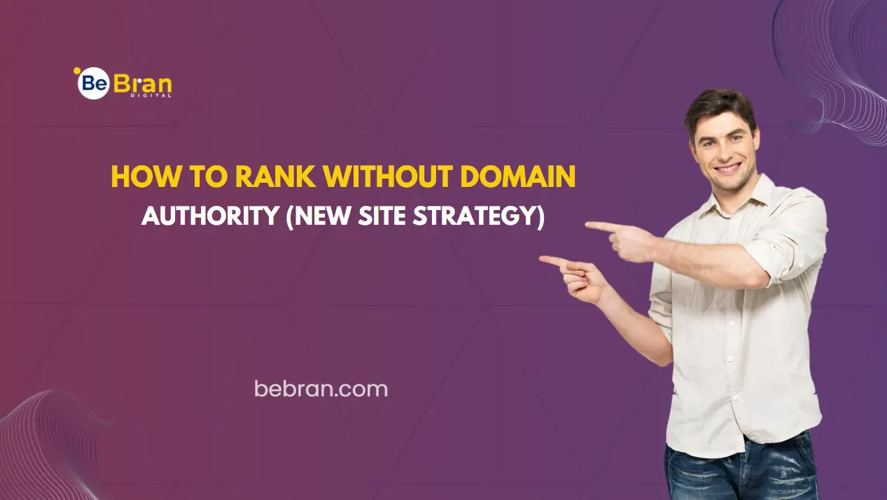 How to Rank Without Domain Authority New Site Strategy