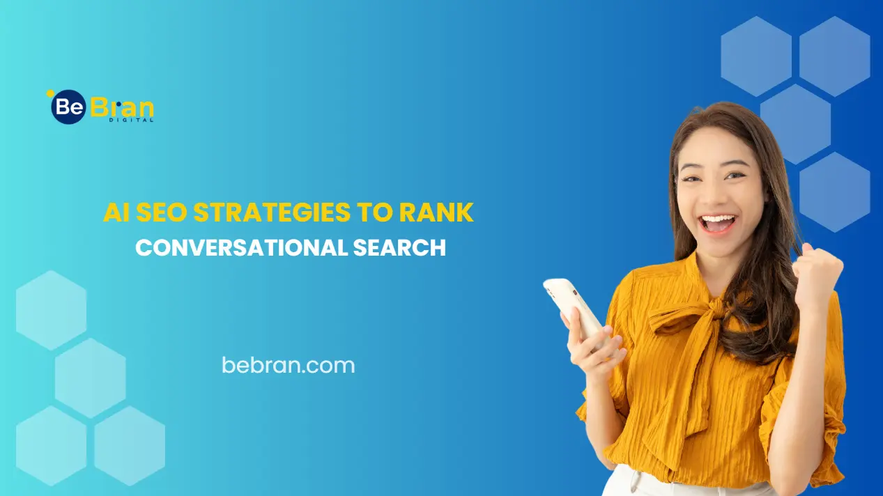 AI SEO Strategies to Rank in Conversational Search