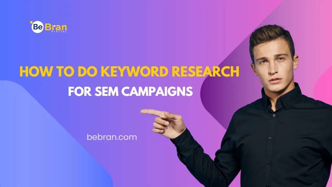 How to Do Keyword Research for SEM Campaigns