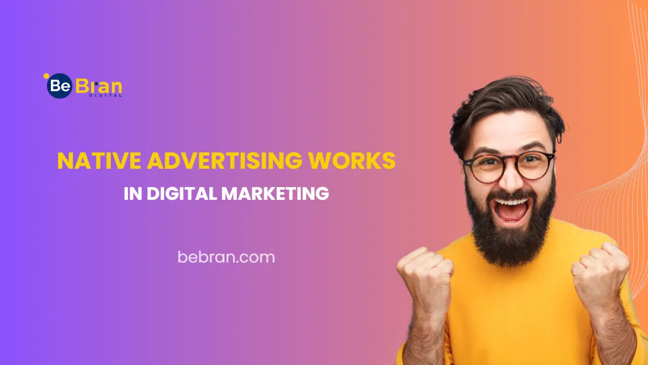 Native Advertising Works in Digital Marketing