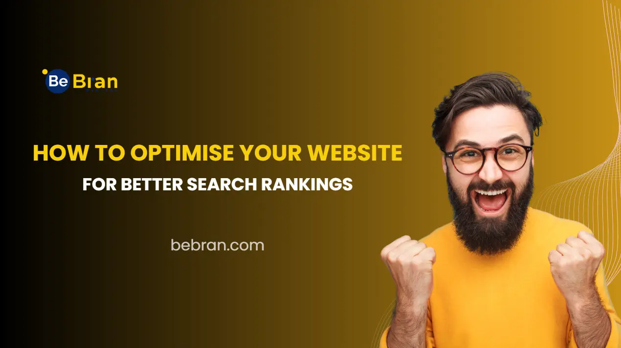 How to Optimise Your Website for Better Search Rankings
