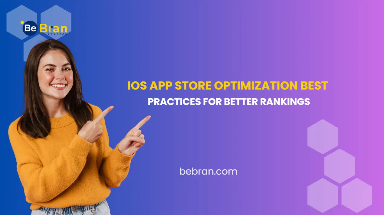 iOS App Store Optimization Best Practices for Better Rankings