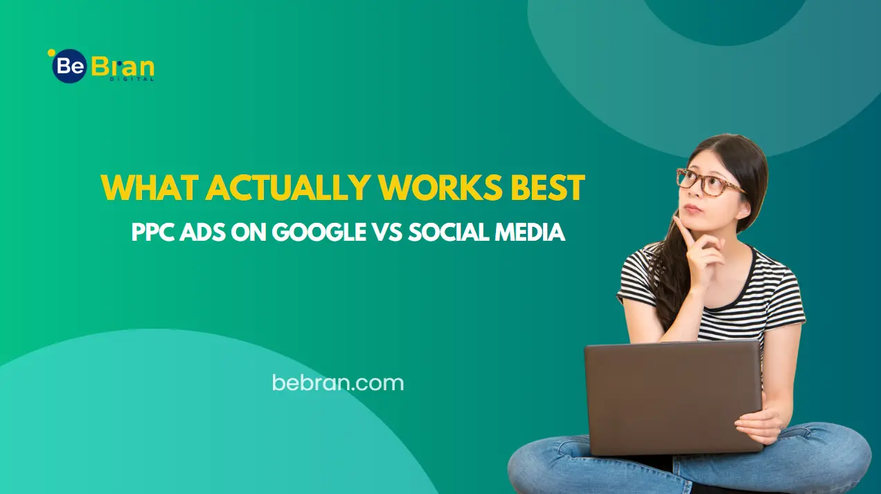 What Actually Works Best PPC Ads on Google vs Social Media