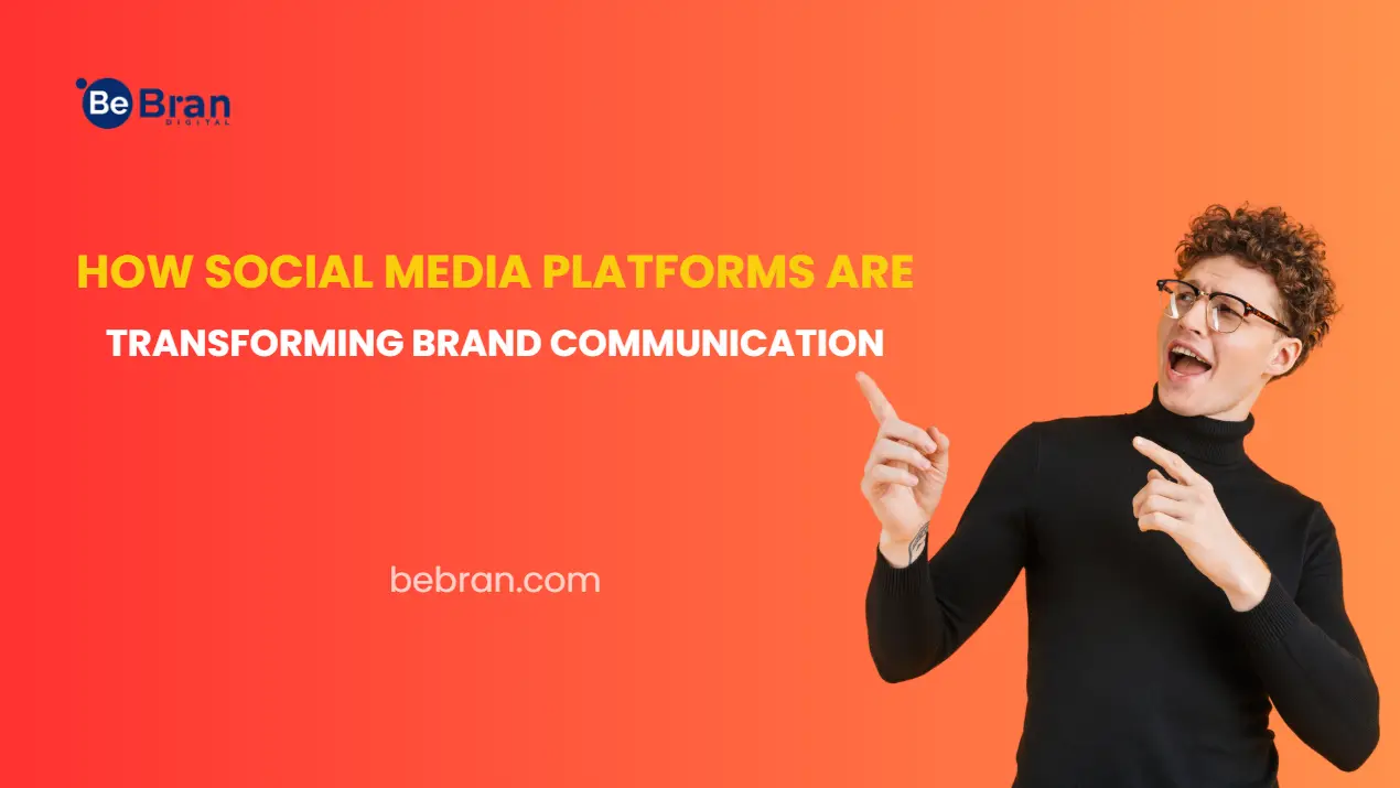 How Social Media Platforms Are Transforming Brand Communication