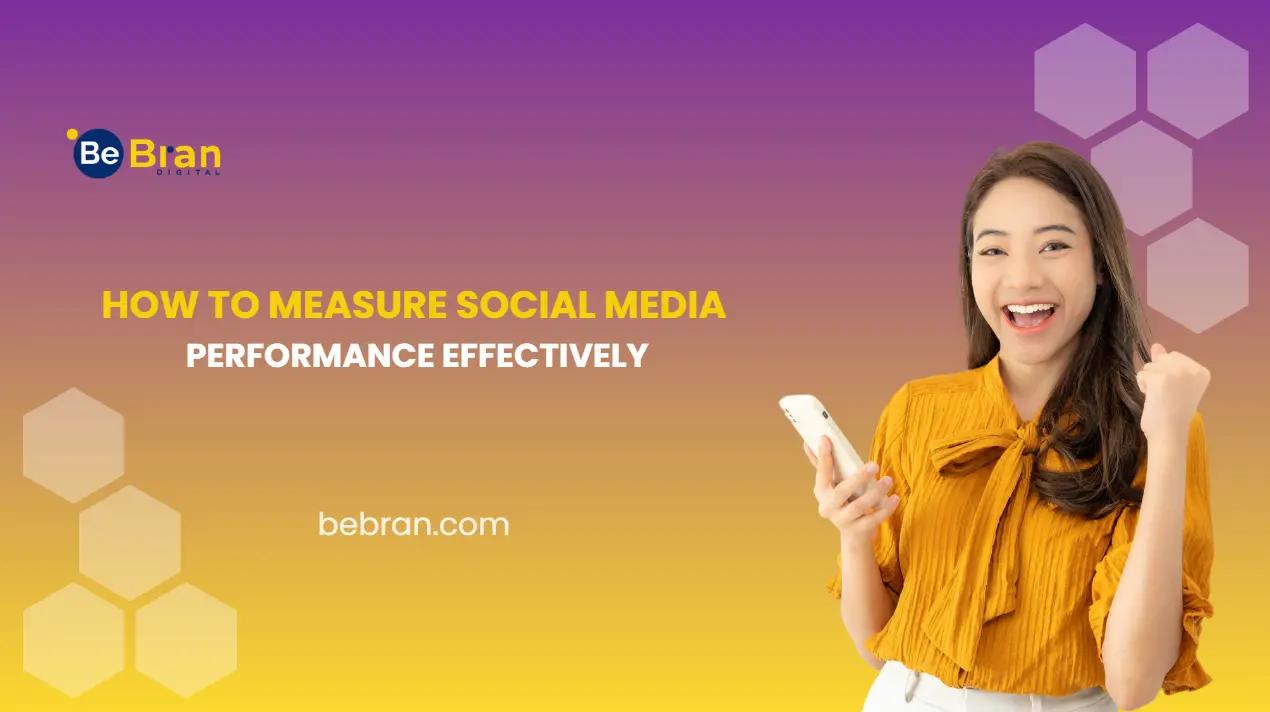 How to Measure Social Media Performance Effectively