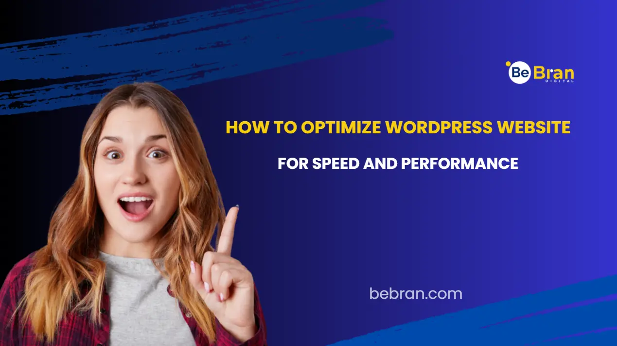 How to Optimize WordPress Websites for Speed and Performance