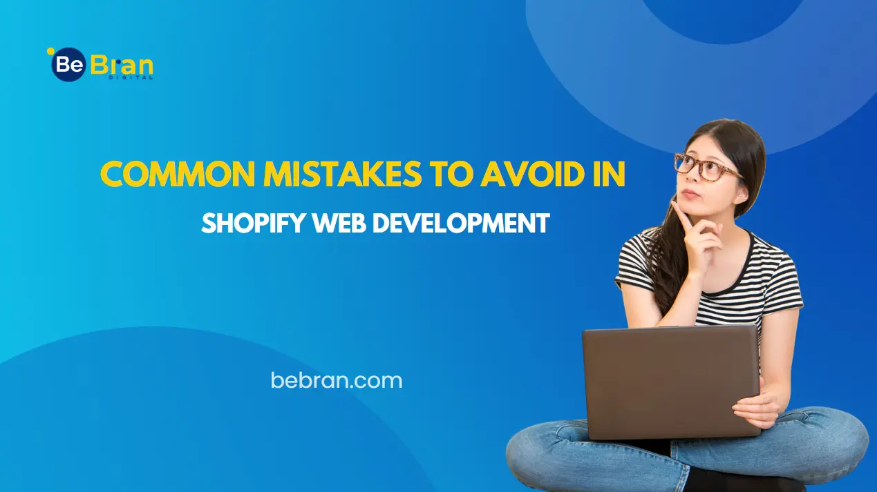 Common Mistakes in Shopify Web Development