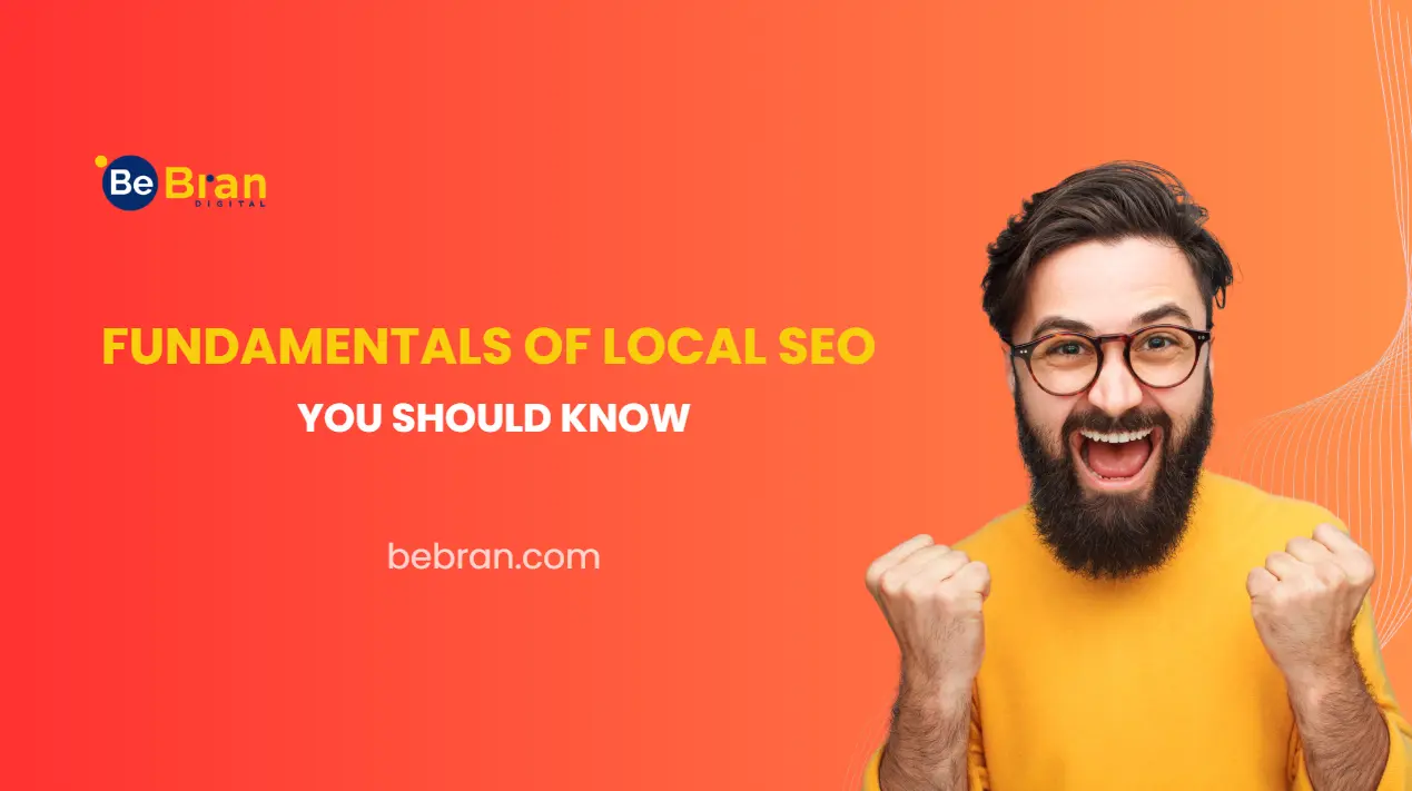 Fundamentals of Local Search Engine Optimization You Should Know