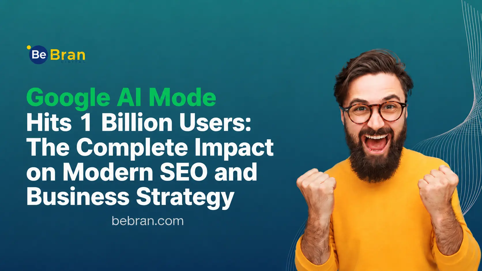 Google AI Mode Hits 1 Billion Users: The Complete Impact on Modern SEO and Business Strategy