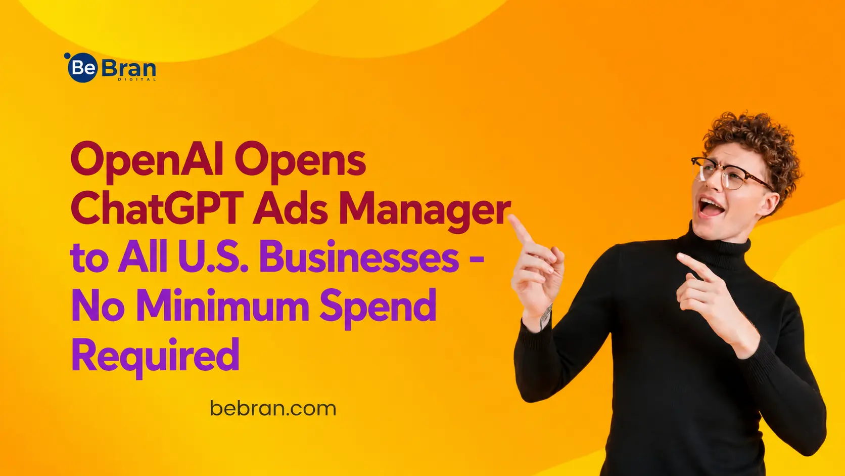How to Use OpenAI's Self-Serve ChatGPT Ads Manager (No Minimum Spend Required)