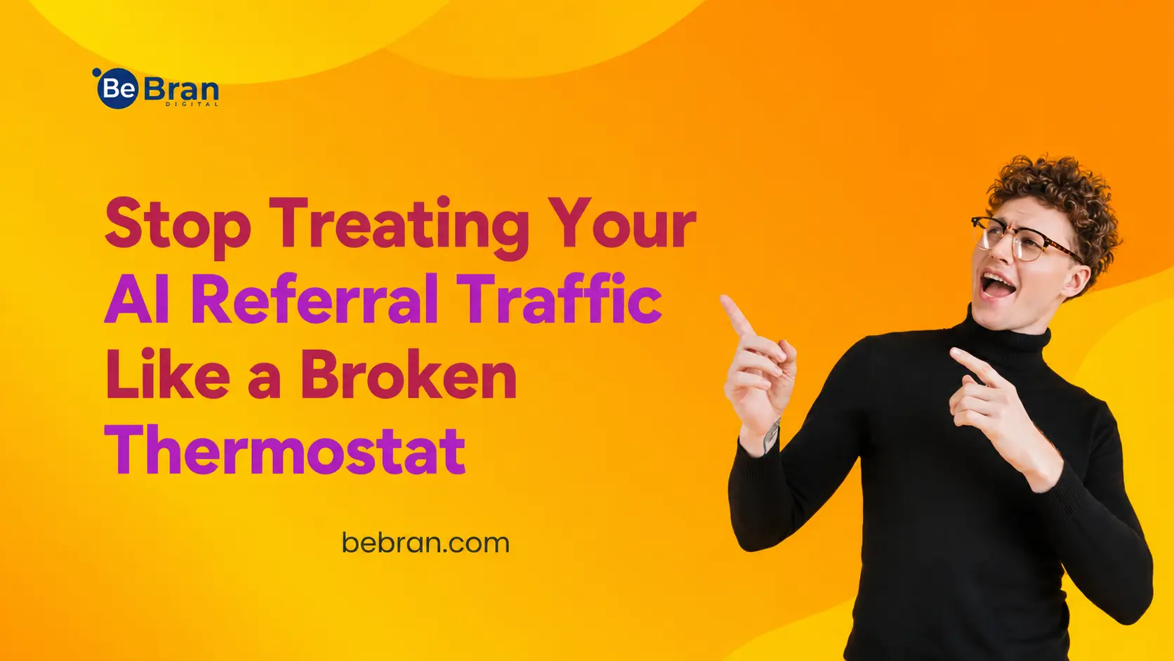 Stop Treating Your AI Referral Traffic Like a Broken Thermostat